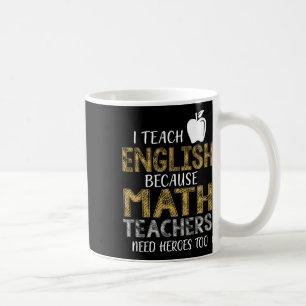 Caneca De Café Eu Ensino Inglês Porque Professores de Matemática