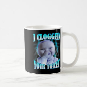 Caneca De Café Eu Entupi Seu Vaso Sanitário Engraçado Ai Bebê Mem