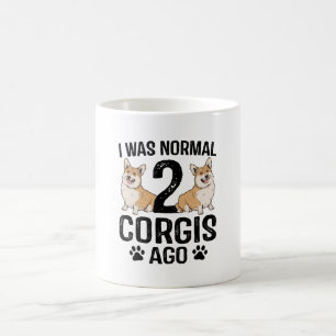 Caneca De Café Eu Era Normal 2 Corgis Atrás Cachorro