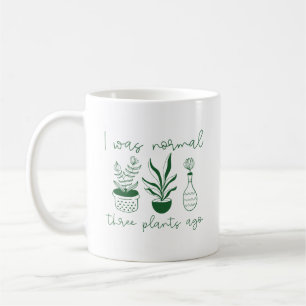 Caneca De Café Eu Era Normal Há Três Plantas