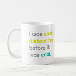 Caneca De Café Eu era um distanciamento social antes que fosse le