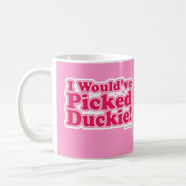 Caneca De Café Eu escolheria Duckie! (Esquerda)