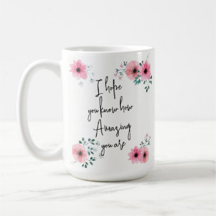 Caneca De Café Eu espero que você conheça a amizade floril de cor