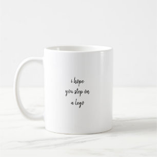 Caneca De Café eu espero que você pise em uma lego