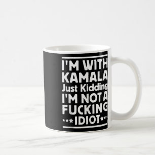 Caneca De Café Eu Estou Com Kamala Apenas Brincando Não Sou Um Id