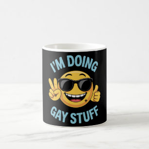 Caneca De Café Eu estou fazendo coisas do Gay me Engraçado Orgulh