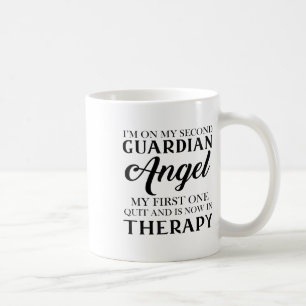 Caneca De Café Eu Estou No Meu Segundo Anjo Guardião Meu Primeiro