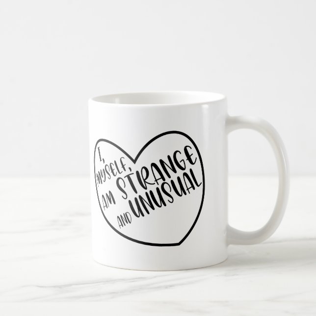 Caneca De Café Eu, eu próprio, sou estranho e invulgar Presente (Direita)
