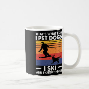 Caneca De Café Eu Faço Carinho Em Cachorros Eu Esquio E Eu Sei Co