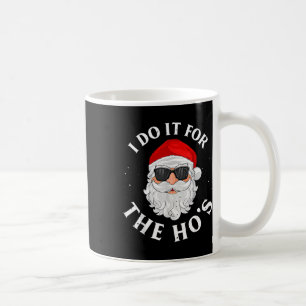 Caneca De Café Eu Faço Isso Para As Hos Diversão Natal Camisa Fam