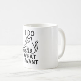 Caneca De Café Eu Faço O Que Quero Gato - Engraçado Presente De C