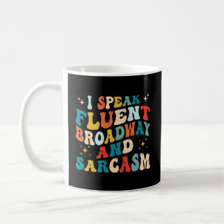 Caneca De Café Eu Falo Fluent Broadway E Sarcasm