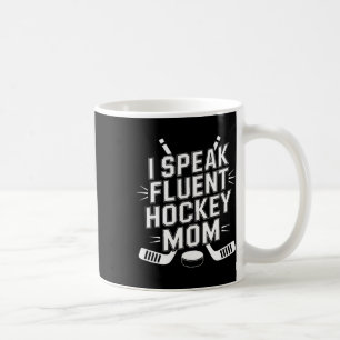 Caneca De Café Eu Falo Fluente Vida De Rink De Hóquei No Gelo Mãe