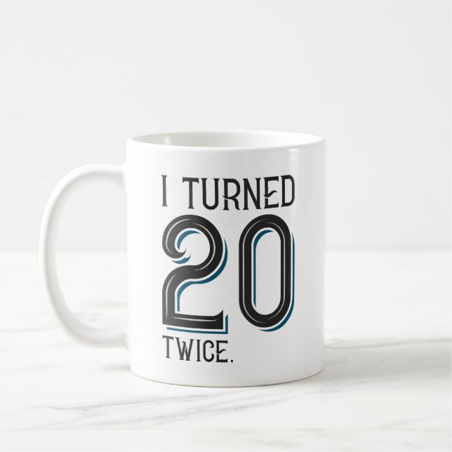 Caneca De Café Eu Fiz 20 Anos Duas Vezes (Esquerda)