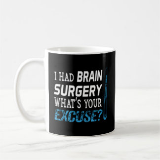 Caneca De Café Eu Fiz Cirurgia Cerebral, É O Tumor Com Licença.