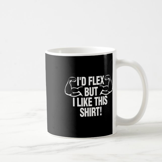 Caneca De Café Eu Flex Mas Eu Gosto Desta Camisa Engraçada Constr (Direita)