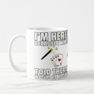 Caneca De Café Eu Fui Informado de Que Haveria Magia Para Mágico