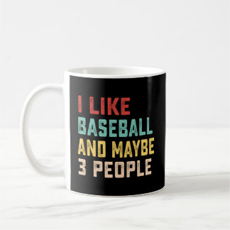 Caneca De Café Eu Gosto De Baseball E Talvez 3 Pessoas