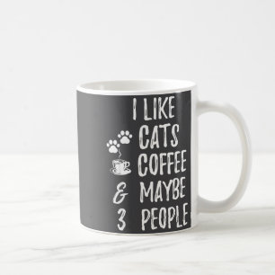 Caneca De Café Eu Gosto de Café de Gatos E Talvez 3 Pessoas Amant