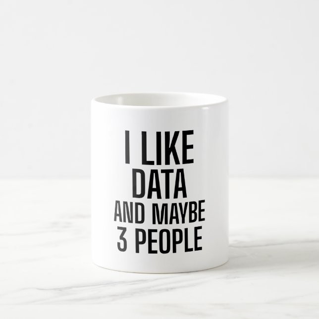 Caneca De Café Eu Gosto de Dados E Talvez 3 Pessoas (Centro)