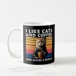 Caneca De Café Eu Gosto De Gatos E Café E Talvez 3 Pessoas 1