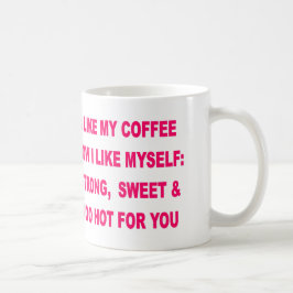 CANECA DE CAFÉ EU GOSTO DE MEU CAFÉ COMO EU ME GOSTO DE