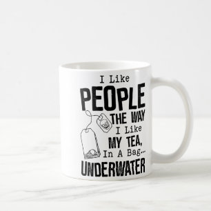 Caneca De Café Eu Gosto de Pessoas da Maneira que Gosto do Meu Ch