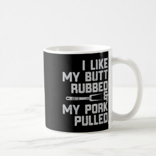 Caneca De Café Eu Gosto Do Meu Bumbum Esfregado & Meu Porco P