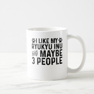 Caneca De Café Eu Gosto do Meu Ryukyu Inu E de 3 Pessoas