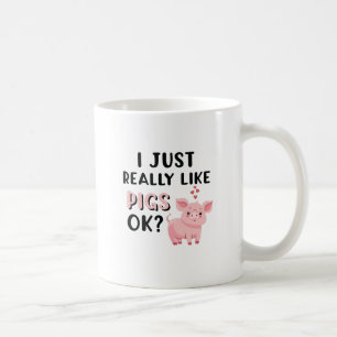Caneca De Café Eu Gosto Muito De Porcos, Ok?