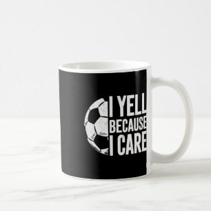 Caneca De Café Eu Grito Porque Me Importo Amante do Futebol