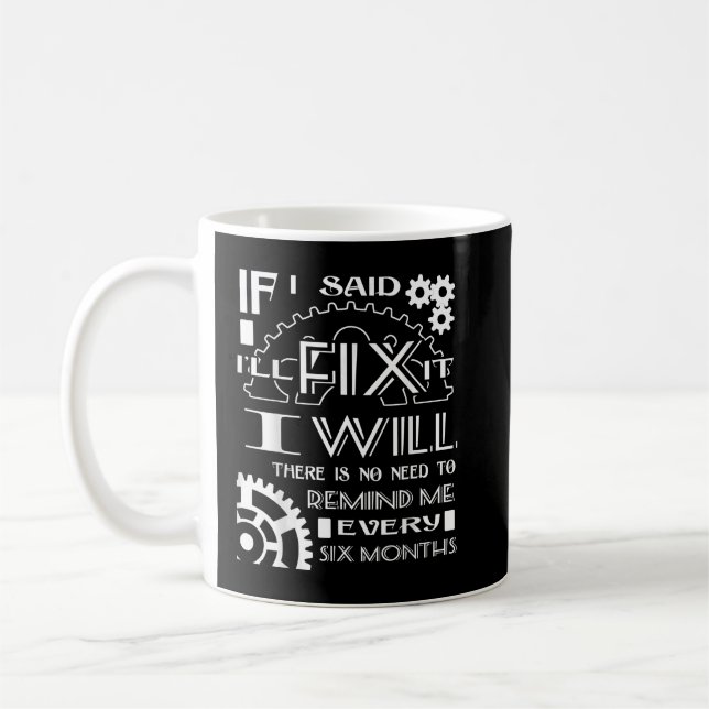 Caneca De Café Eu Irei Não Há Necessidade De Me Lembrar A Cada Se (Esquerda)