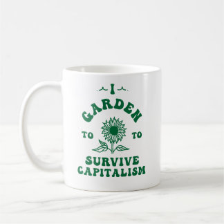 Caneca De Café Eu Jardim para Sobreviver ao Capitalismo