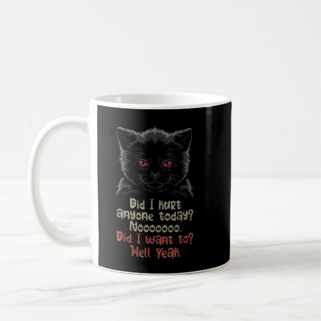 Caneca De Café Eu Machuquei Alguém Hoje Engraçado Gato Negro Sarc (Esquerda)