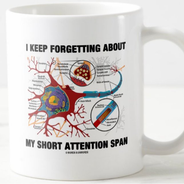 Caneca De Café Eu mantenho-me esquecer sobre minha capacidade de (Mug featuring neuron/synapse for anyone with a short attention span)