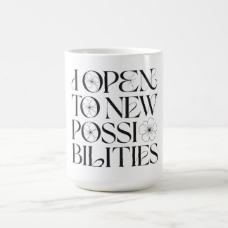 Caneca De Café Eu Me Abro a Novas Possibilidades Afirmação Floral