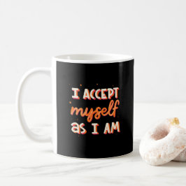 Caneca De Café Eu me aceito como eu sou