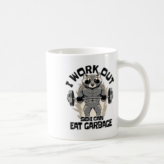 Caneca De Café Eu Me Exercito Para Poder Comer Lixo Treino De Gua (Direita)