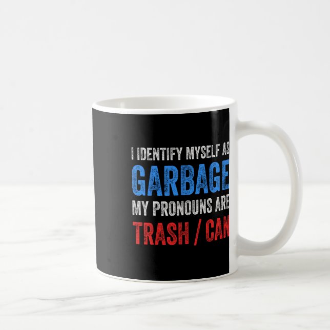 Caneca De Café Eu Me Identifico Como Apoiadores De Lixo Para Trum (Direita)