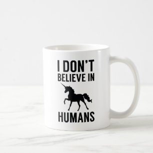 Caneca De Café Eu não acredito em humanos