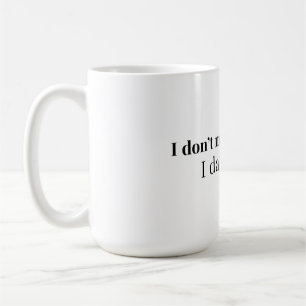 Caneca De Café Eu Não Cometo Erros, Eu Namoro Com Eles Citação