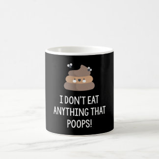 Caneca De Café Eu não como nada que cocô!