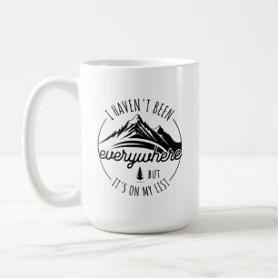 Caneca De Café Eu Não Estive Em Todo Lugar Mas Está Na Minha List
