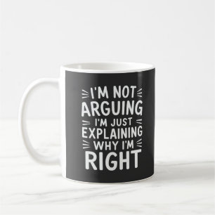 Caneca De Café Eu não estou discutindo, estou apenas explicando p