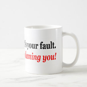 Caneca De Café Eu não estou dizendo que é sua falha, mim o est