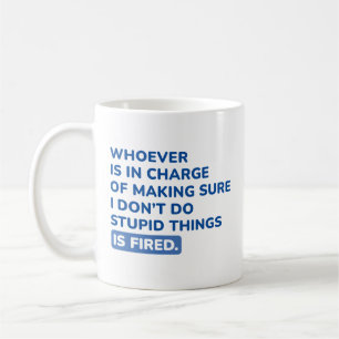 Caneca De Café Eu não faço coisas estúpidas