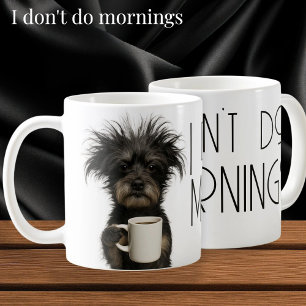 Caneca De Café Eu não faço manhãs cachorro engraçado cafeína