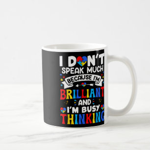 Caneca De Café Eu Não Falo Muito Sou Brilhante Conscientização do