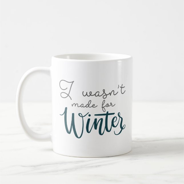 Caneca De Café Eu não fui feito para o inverno (Esquerda)