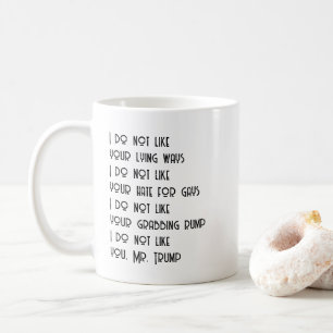 Caneca De Café Eu não gosto de você Sr. Trump